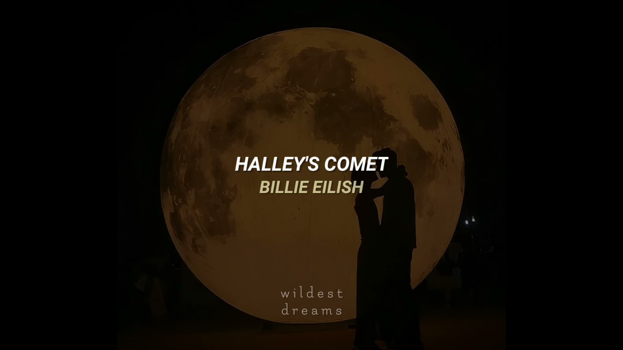 Billie Eilish - Halley’s Comet Letra (Español e Inglés)
